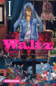 Waltz Tome 1 - Isaka Kôtarô ; Osuga Megumi ; Hellot Grégoire