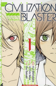 The Civilization blaster Tome 1 - Shirodaira Kyo ; Sano Arihide ; Saizaki Ren ; Sart