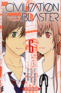 The Civilization blaster Tome 6 - Shirodaira Kyo ; Saizaki Ren ; Nabhan Fabien