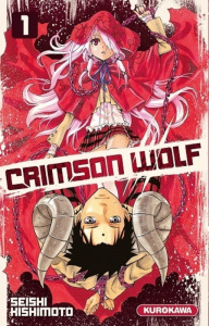 Crimson Wolf Tome 1 - Kishimoto Seishi ; Mezouane Nesrine