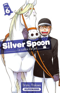 Silver Spoon Tome 6 - Arakawa Hiromu ; Vautrin Fabien