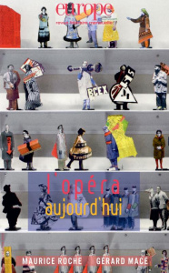 L'opéra aujourd'hui - Roche Maurice;Macé Gérard