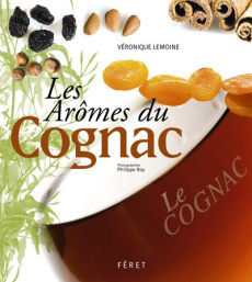 Les Arômes du Cognac - Lemoine Véronique - Roy Philippe