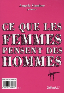Ce que les hommes pensent des femmes / Ce que les femmes pensent des hommes - Camber Angela - Chiflet Jean-Loup