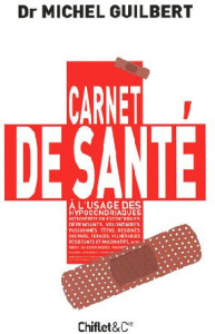 Carnet de santé - Guilbert Michel - Aguado Stéphanie - Jehanno Pasca