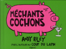Méchants cochons - Riley Andy