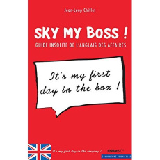 Sky my boss ! Guide insolite de l'anglais des affaires, Edition bilingue français-anglais - Chiflet Jean-Loup
