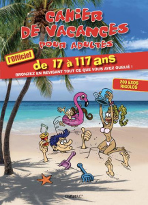 Cahier de vacances pour adultes - Le Flour Sophie ; Le Flour Marine ; Valli Luce ; C