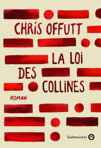 La loi des collines - Offutt Chris ; Pons-Reumaux Anatole