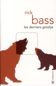 Les derniers grizzlys - Bass Rick ; Meudal Gérard