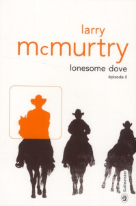 Lonesome Dove Tome 2 - McMurtry Larry ; Crevier Richard