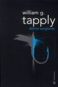 Dérive sanglante - Tapply William-G ; Fort-Cantoni Camille