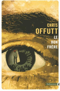 Le bon frère - Offutt Chris ; Michalski Freddy