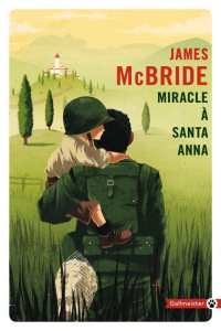 Miracle à Santa Anna - McBride James ; Mikhalkov Viviane