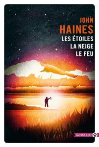 Les étoiles, la neige, le feu - Haines John