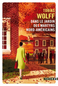 Dans le jardin des martyrs nord-américains - Wolff Tobias ; Happe François