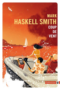 Coup de vent - Smith Mark Haskell ; Guérif Julien
