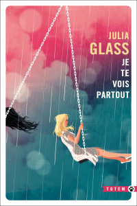 Je te vois partout - Glass Julia