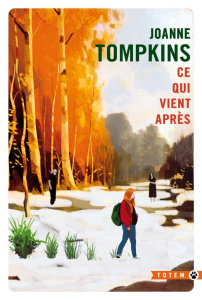 Ce qui vient après - Tompkins JoAnne