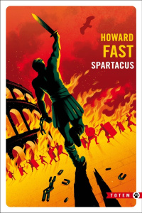 Spartacus - Fast Howard ; Le Ray Johanne