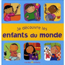 Je découvre les enfants du monde - Morruzzi Emilienne ; Bouchama Nadia
