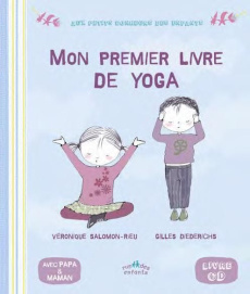 Mon premier livre de yoga. Avec 1 CD audio - Diederichs Gilles ; Salomon-Rieu Véronique