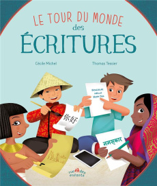 Le tour du monde des écritures - Michel Cécile ; Tessier Thomas