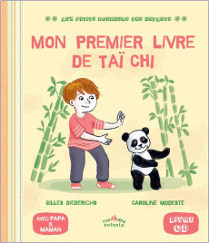 Mon premier livre de tai-chi. Avec 1 CD audio MP3 - Diederichs Gilles ; Modeste Caroline