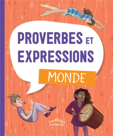 Proverbes et expressions monde - COLLECTIF