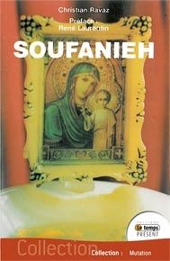 Soufanieh. Les apparitions de Damas - Ravaz Christian ; Laurentin René