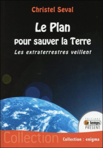 Le plan pour sauver la Terre - Seval Christel