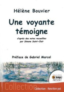 Une voyante témoigne - Bouvier Hélène ; Marcel Gabriel ; Saint-Clair Simo