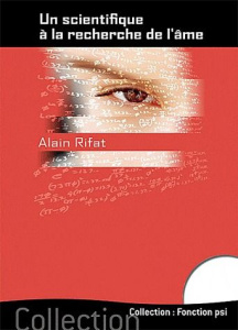 Un scientifique à la recherche de l'âme. L'olive verte - Rifat Alain