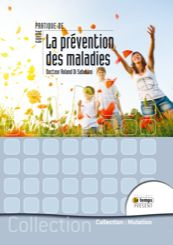 Guide pratique de médecine préventive - Di Sabatino Roland