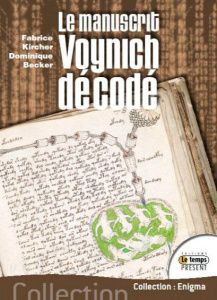 Le manuscrit Voynich décodé - Kircher Fabrice ; Becker Dominique ; Grandsire Jea