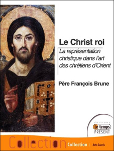 Théologie des icônes. 1. Initiation au langage des icônes - 2. Les icônes du Christ - Brune François
