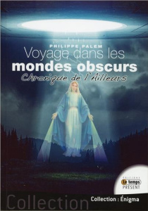 Voyage dans les mondes obscurs. Les dieux ont faim - Palem Philippe