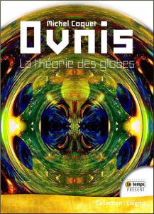 OVNI. La théorie des globes - Coquet Michel