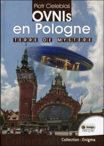 Ovnis en Pologne / Terre de Mystères - Cielbias