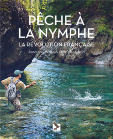 Pêche à la nymphe. La révolution française - White Jonathan ; Boatfield Oscar ; Ragonneau Nicol