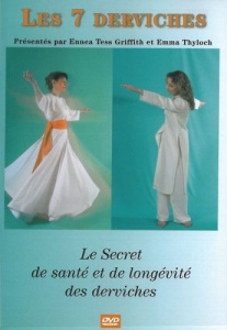 LES 7 DERVICHES : SECRET DE SANTE ET DE LONGEVITE