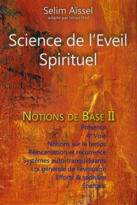 Science de l'éveil spirituel. Tome 2, notions de base de psycho-anthropologie - Aïssel Selim ; Hild Johan