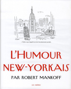 L'humour New Yorkais - Mankoff Robert ; Ahl Nils