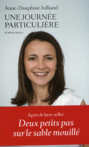Une journée particulière - Julliand Anne-Dauphine