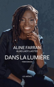 Dans la lumière. Témoignage - FARRAN ALINE