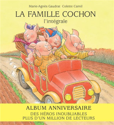 La famille Cochon. L'intégrale - Gaudrat Marie-Agnès ; Camil Colette