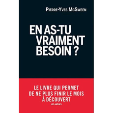 En as-tu vraiment besoin ? - McSween Pierre-Yves ; Rey Paul