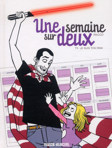 Une semaine sur deux Tome 2 : Je suis ton père - PACCO
