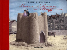 Mourir d'amour en été. Une correspondance édifiante - PLONK & REPLONK