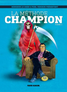 La méthode Champion Tome 1 - MONSIEUR LE CHIEN
